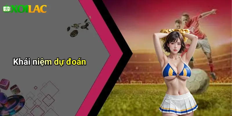 Khái niệm dự đoán