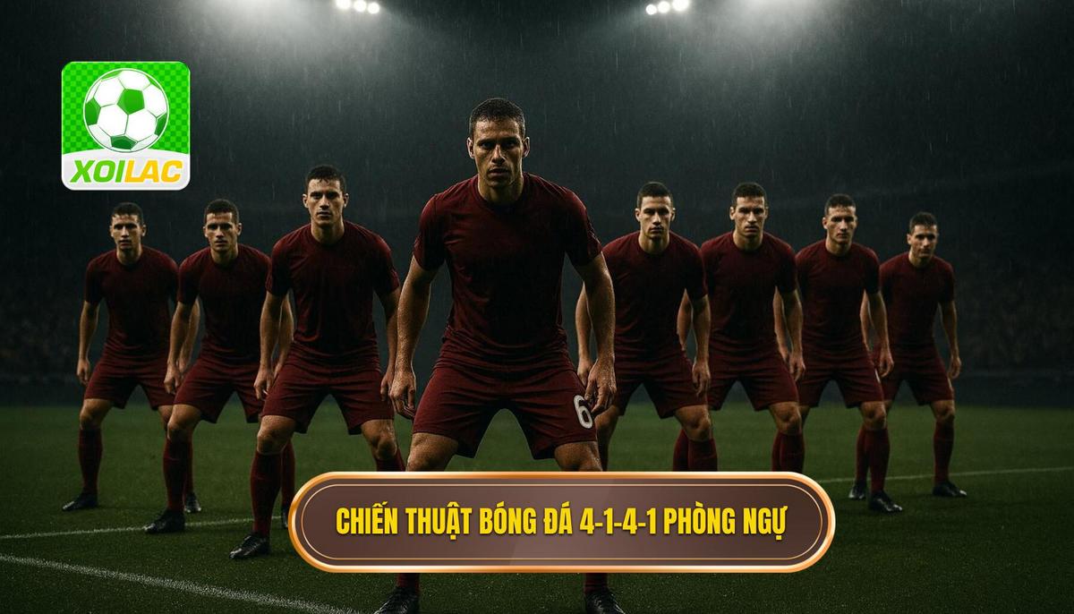 Bản chất và Vai trò của Chiến thuật bóng đá 4-1-4-1 phòng ngự