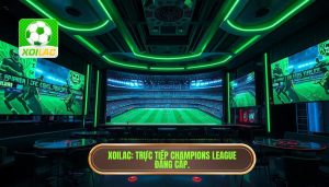 Xoilac xem trực tiếp Champions League
